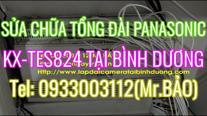 Cách xử lý lỗi tổng đài panasonic kx-ta616 năm 2024