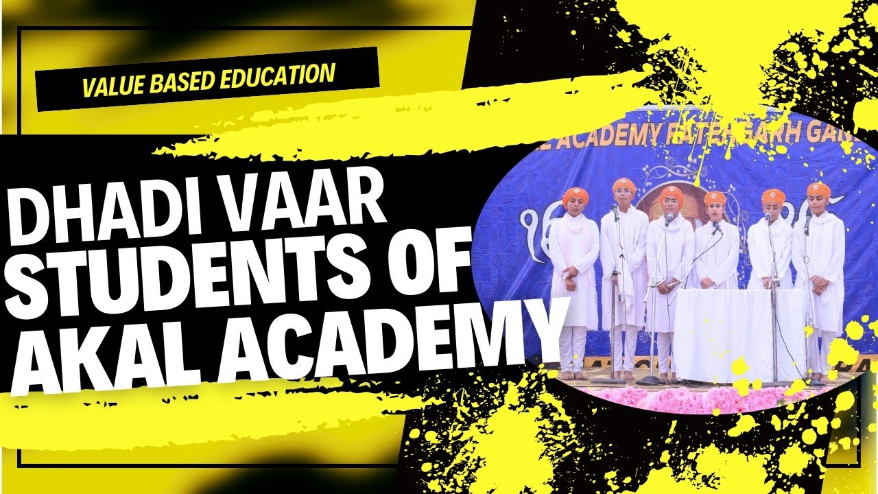 Dhadi Varas by students of Akal Academy