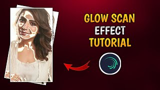 Glow scan effect tutorial | glow scan effect in alight motion | Tutorial