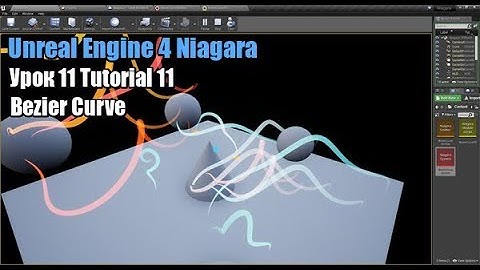 Unreal Engine 4 Niagara   Tutorial 11 Bezier Curve