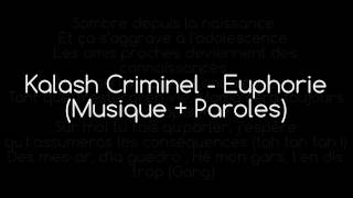 Kalash Criminel - Euphorie (Musique + Paroles)