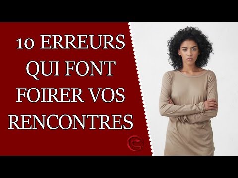 Vidéo: 10 Erreurs Pour Séduire Les Femmes