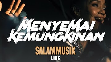 Salammusik - Menyemai Kemungkinan - Live in Hartamas