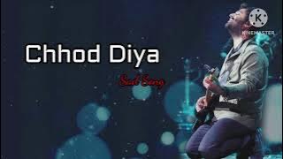 Chhod_Diya__Lyrics__-_Arijit_Singh,_Kanika_Kapoor___Baazaar...💘💘