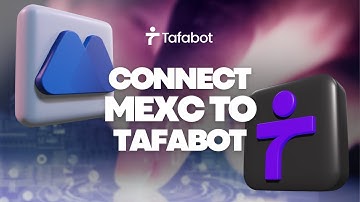 How to Connect Your MEXC Exchange to Tafabot