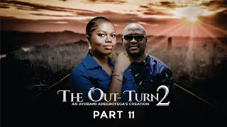 THE OUT-TURN  S2 Part 11 = Husband and Wife Series Episode 166 by Ayobami Adegboyega