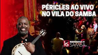 Péricles Ao Vivo Vila do Samba - SAMBA RAIZ NA PALMA DA MÃO