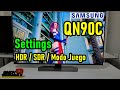 SAMSUNG QN90C Neo QLED Mini LED: Configuraciones de Imagen Recomendadas para HDR SDR y Modo Juego