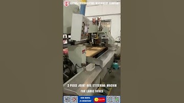 2 Piece Joint Box Stitching Machine | For Large Boxes – Nagpal Industries