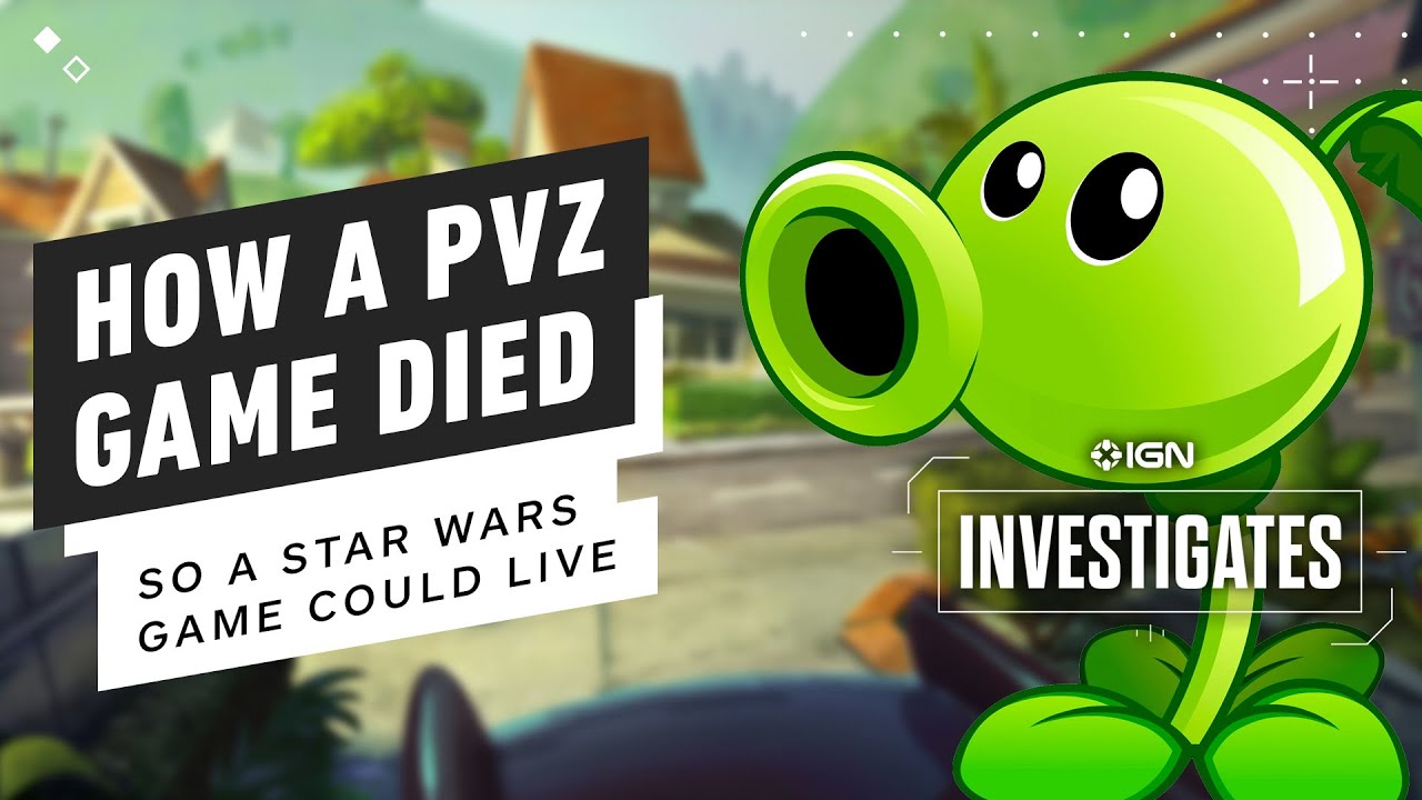 How a Plants vs. Zombies Game Died so a Star Wars Game Could Live (and Then  Also Die) - IGN