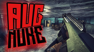 [Bullet Force] AUG , NUKE.