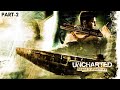 Uncharted 1 | Part 2 | @almosthyped