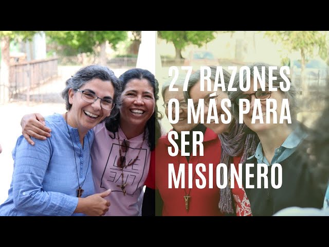 27 razones o más para ser misionero