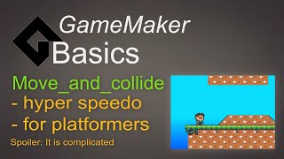 Move_and_Collide - Hyper speedo, in detail   [Game Maker | Basics]