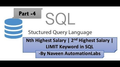 2nd Highest Salary || Nth Highest Salary || LIMIT keyword in SQL - Part 4