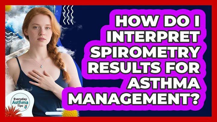 How Do I Interpret Spirometry Results For Asthma Management? - Everyday Asthma Tips
