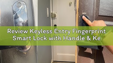 Review Keyless Entry Fingerprint Smart Lock with Handle & Keypad: Sifely Biometric Digital Electroni