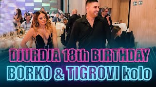 DJURDJA 18 - BORKO RADIVOJEVIC & TIGROVI - KOLO - VESELJE KOD KRECARA 2021