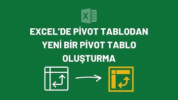 Excel’de Pivot Tablo İçerisinde Yeni Pivot Tablo Oluşturabilirsiniz!