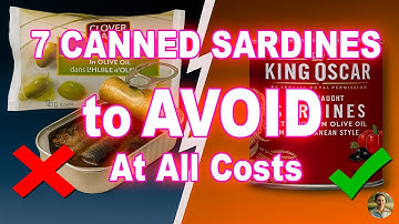 Top 7 Canned Sardines to AVOID at All Costs (And 2 Actually Safe to Eat)