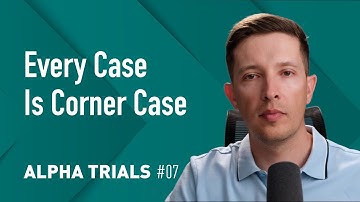 Every Case Is Corner Case