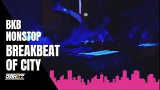 MORENA ( BKB MIXTAPE ) I BREAKBEAT OF CITY I OSSHE 17