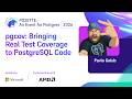 pgcov: Bringing Real Test Coverage to PostgreSQL Code | POSETTE: An Event for Postgres 2026
