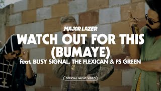 Major Lazer - Watch Out For This (Bumaye) (Feat. Busy Signal, The Flexican & Fs Green) (Music Video)