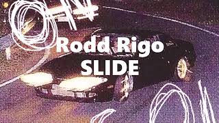 Rodd Rigo - SLIDE