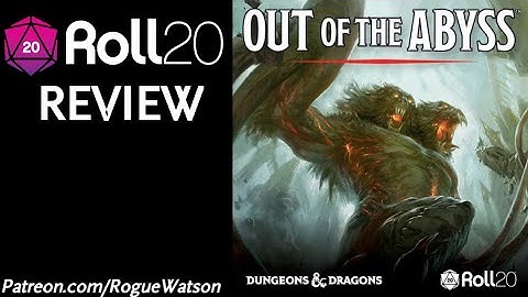 Roll20 Review - Out of the Abyss