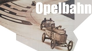 Opelbahn - Europe's Fastest (Forgotten) Race Track