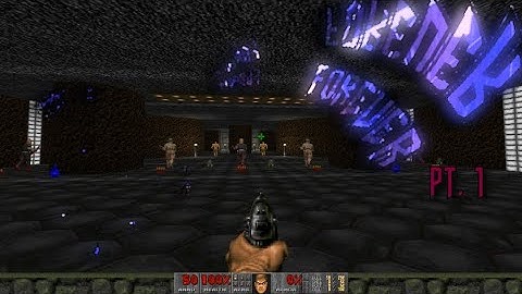 Doom Testing - FOREVER | Pt. 1