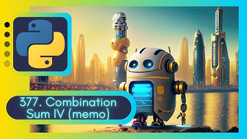 Crack LeetCode 377 Combination Sum IV with Memoization: Boost Your Coding Skills Python