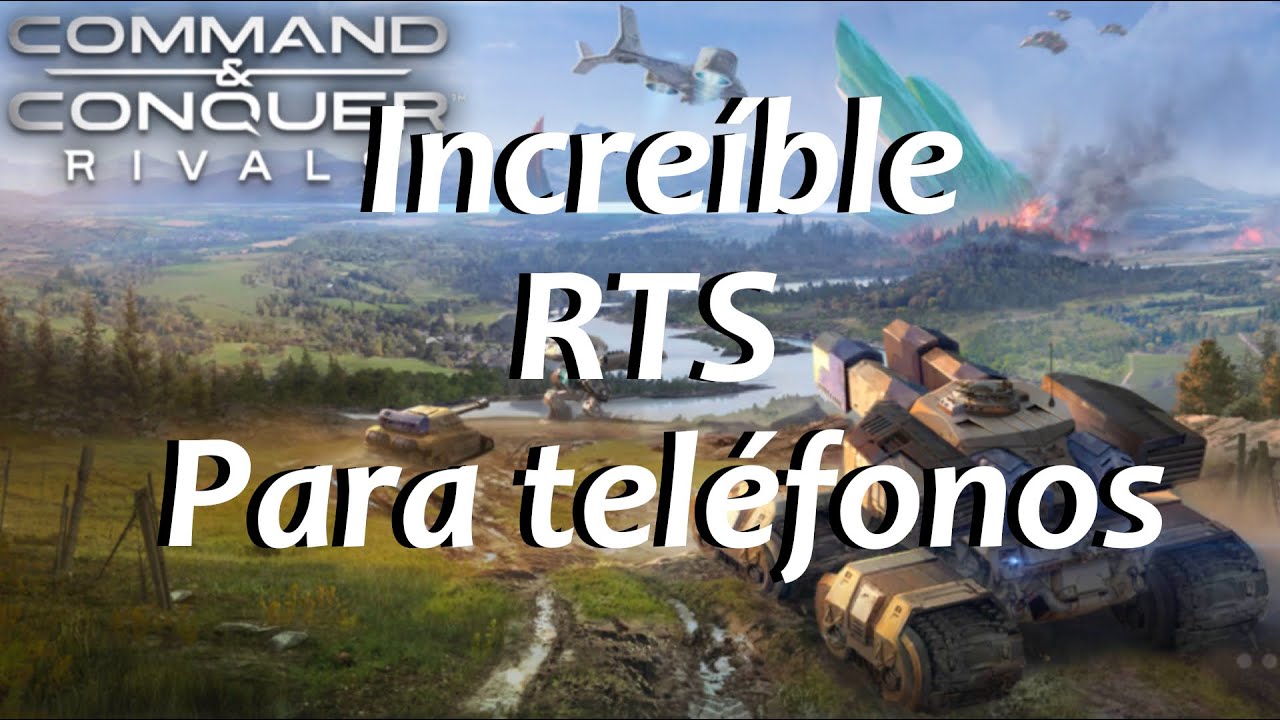 Hablemos de: Command and Conquer: Rivals