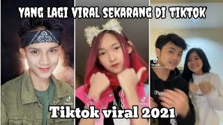 Yang lagi viral sekarang di tiktok || Tiktok viral 2021