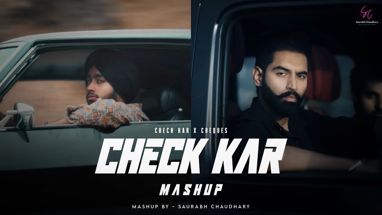 Check Kar X Cheques - Shubh ft.Parmish Verma \u0026 Paradox | Punjabi Mashup 2023 |Saurabh Chaudhary
