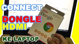Cara menghubungkan Dongle HDMI ke Laptop | Anycast - Eroel Draw