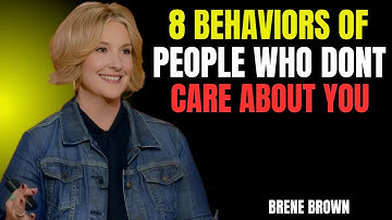 8 Warning Signs Someone Doesn’t Truly Care About You  Brene Brown Powerful Speech