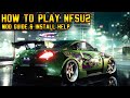 How to get the Best Experience Playing NFSU2 in 2021 | Recommended Mods & Install Guide