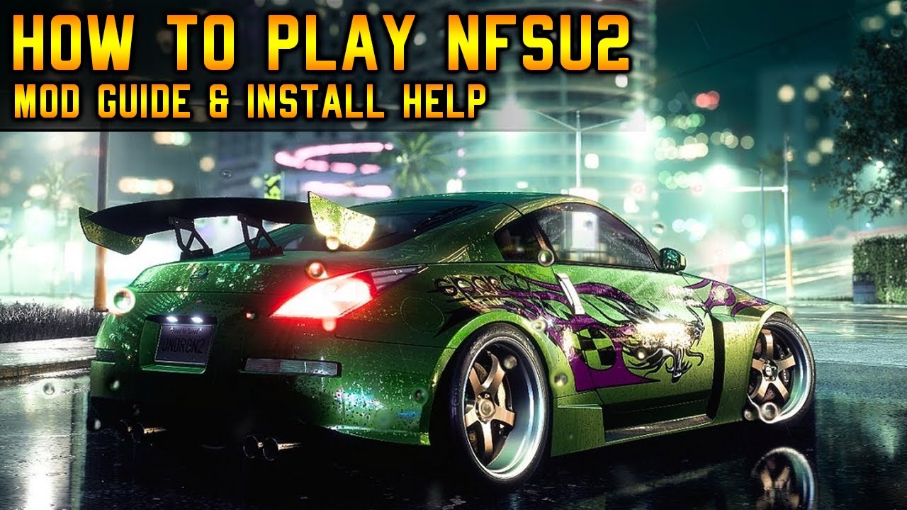 how to install need for speed underground 2 mods