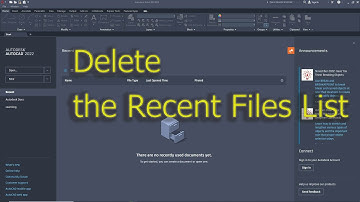 How to Delete Recent File list in AutoCAD