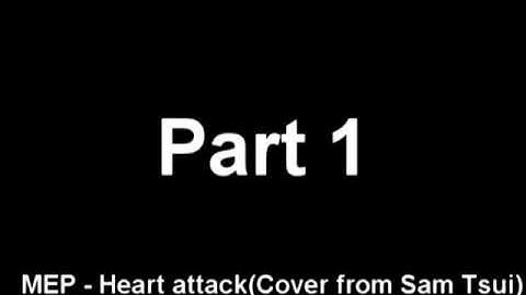 MEP - Heart Attack (Cover) [CLOSED]