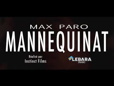 Youtube: MAX PARO – Mannequinat