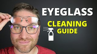 How To Clean Eyeglasses And Sunglasses (3 Best Methods)  Do's And Don'ts!