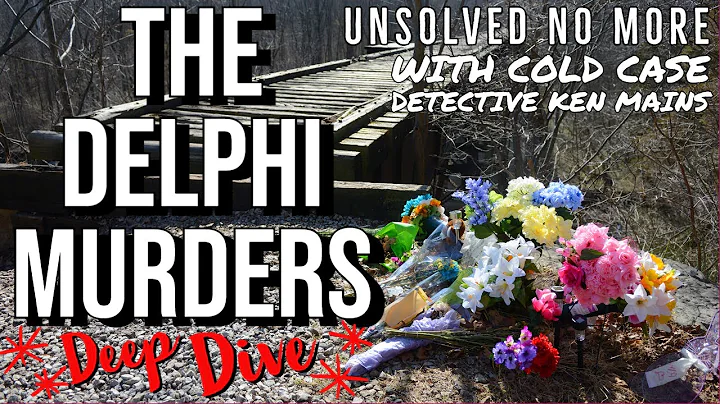 The Delphi Murders | Deep Dive | A Real Cold Case ...