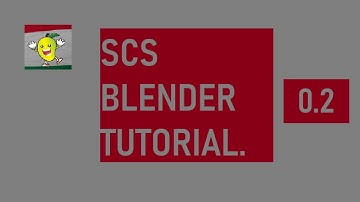 SCS Blender Tutorial | 0.2 | Installing SCS Blender Tools.