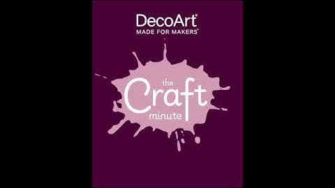 The Craft Minute with DecoArt®:  How to Use DecoArt® Suede