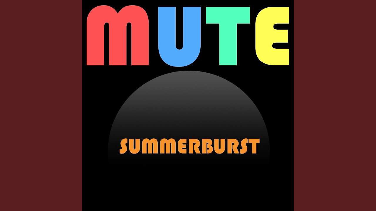 Watch Summerburst on YouTube Watch Summerburst on YouTube