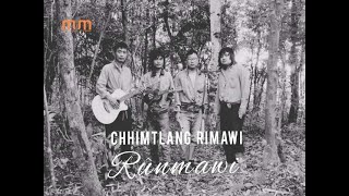CHHIMTLANG RIMAWI - RUNMAWI (OFFICIAL) chords