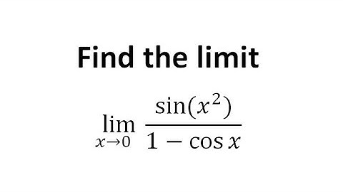 find the limit sin(x^2)/(1-cosx) as x approaches zero, L